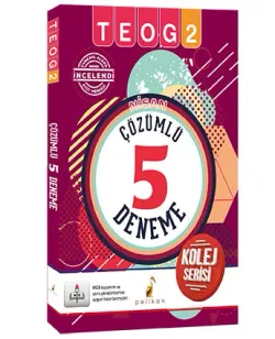 Pelikan Nisan TEOG 2 Çözümlü 5 Deneme Kolej Serisi