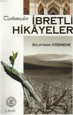 Tarihimizden İbretli Hikâyeler- 3007
