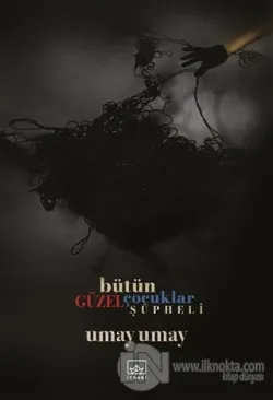Bütün Güzel Çocuklar Şüpheli