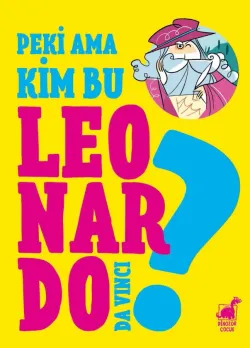 Peki Ama... Kim Bu Leonardo?