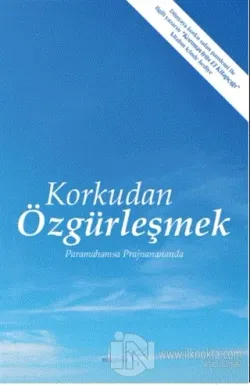 Korkudan Özgürleşmek