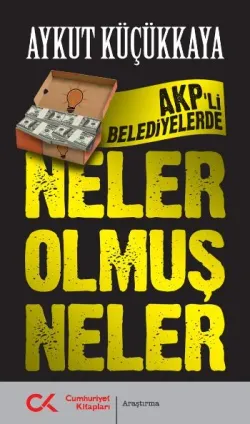 Neler Olmuş Neler(AKP'li Belediyelerde)