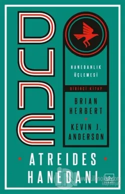 Dune: Atreides Hanedanı - Hanedanlık Üçlemesi Birinci Kitap