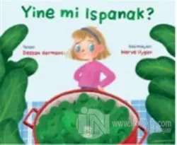Yine mi Ispanak ?