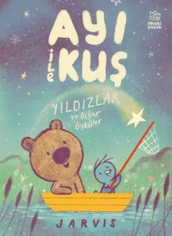 Ayı ile Kuş 2  Yıldızlar ve Diğer Öyküler