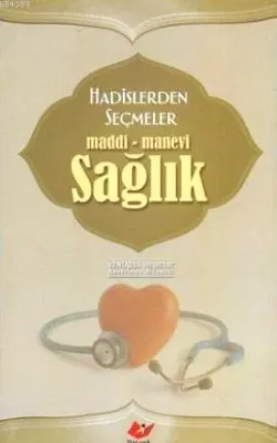 Hadislerden Seçmeler Maddi-Manevi Sağlık- 5880
