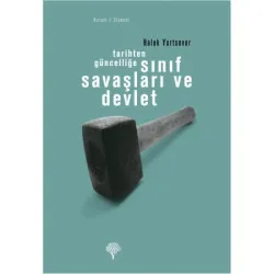 Tarihten Güncelliğe SINIF SAVAŞLARI VE DEVLET