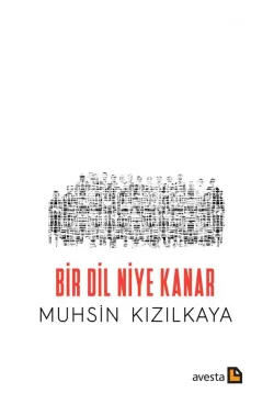 BİR DİL NİYE KANAR