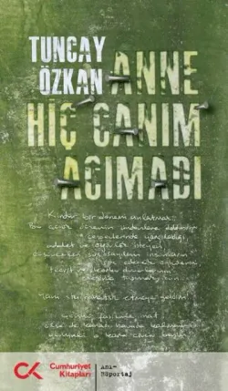 Anne Hiç Canım Acımadı