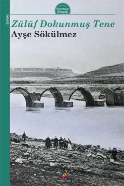 ZÜLÜF DOKUNMUŞ TENE