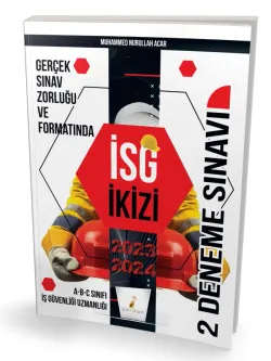 KELEPİR İş Güvenliği Uzmanlığı Sınavlarına Hazırlık İSG İkizi 2 Özgün Deneme Sınavı
