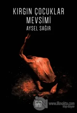 Kırgın Çocuklar Mevsimi