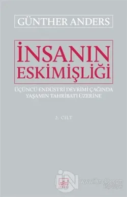 İnsanın Eskimişliği Cilt - 2