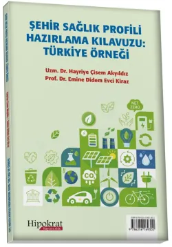 Şehir Sağlık Profili Hazırlama Klavuzu Türkiye Örneği