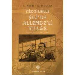 ÇİZGİLERLE ŞİLİ'DE ALLENDE'Lİ YILLAR (HASARLI)