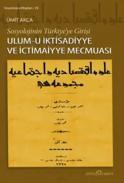 Sosyolojinin Türkiye'ye Girişi/Ulum-i iktisadiyye ve ictimaiyye Mecmuası