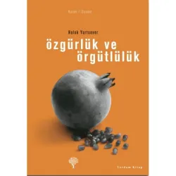 ÖZGÜRLÜK VE ÖRGÜTLÜLÜK (HASARLI)