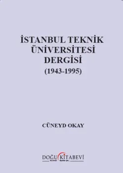 İstanbul Teknik Üniversitesi(İTÜ) Dergisi(1943-1995)