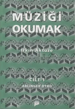 Müziği Okumak Cilt 1