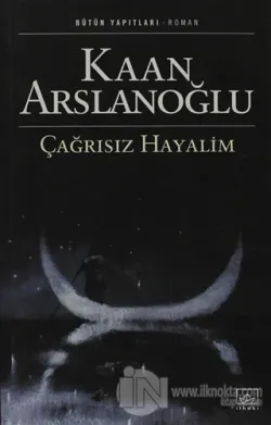 Çağrısız Hayalim