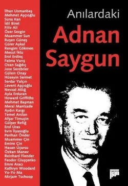Anılardaki Adnan Saygun