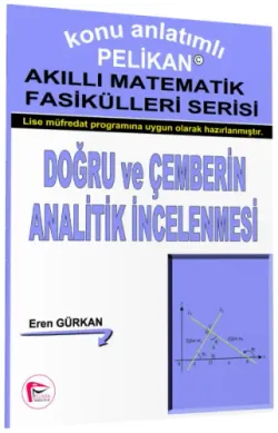 Doğru ve Çemberin Analitik İncelenmesi - Akıllı Matematik Fasiküleri Serisi