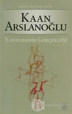 Yanılmanın Gerçekliği 1. Cilt