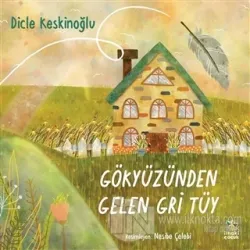 Gökyüzünden Gelen Gri Tüy