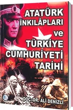 Atatürk İnkılapları ve Türkiye Cumhuriyeti Tarihi