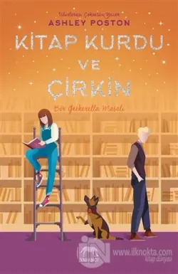 Kitap Kurdu ve Çirkin (Ciltli)