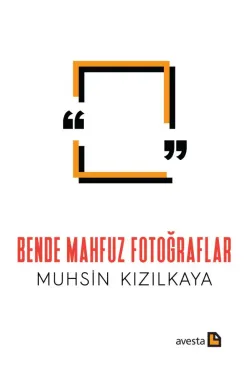 BENDE MAHFUZ FOTOĞRAFLAR