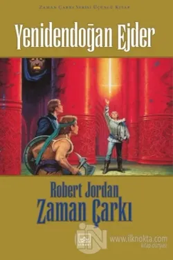 Yenidendoğan Ejder / Zaman Çarkı 3 (Ciltli)
