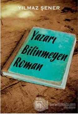 Yazarı Bilinmeyen Roman