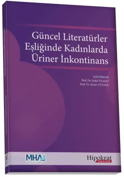 Güncel Literatürler Eşliğinde Kadınlarda Üriner İnkontinans