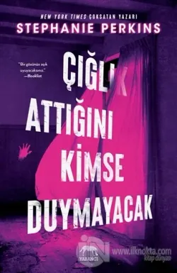 Çığlık Attığını Kimse Duymayacak (Ciltli)