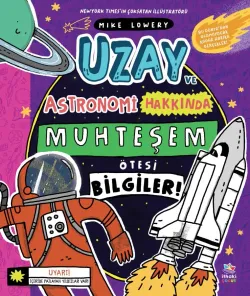 Uzay ve Astronomi Hakkında Muhteşem Ötesi Bilgiler