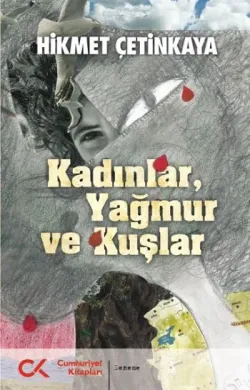 Kadınlar,Yağmur Ve Kuşlar