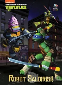 Robot Saldırısı! - Teenage Mutant Ninja Turtles