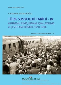 Türk Sosyoloji Tarihi  IV
