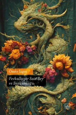Fevkalbeşer Sair Bey ve Suskunluğu