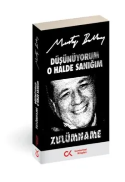 Düşünüyorum O Halde Sanığım(Zulümname)