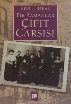 Bir Zamanlar Çıfıt Çarşısı