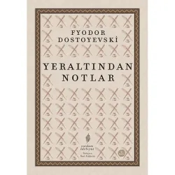 YERALTINDAN NOTLAR