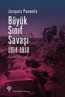 BÜYÜK SINIF SAVAŞI 1914-1918