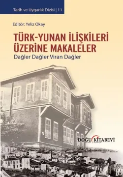 Türk-Yunan ilişkileri üzerine Makaleler(HASARLI)
