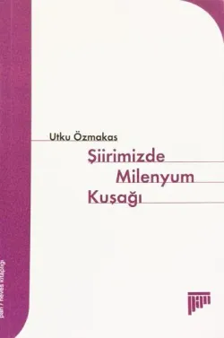 Şiirimizde Milenyum Kuşağı
