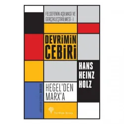 DEVRİMİN CEBİRİ Hegel'den Marx'a