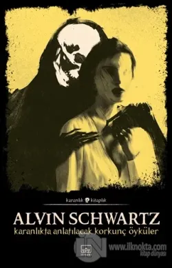 Karanlıkta Anlatılacak Korkunç Öyküler - Korkunç Öyküler 1