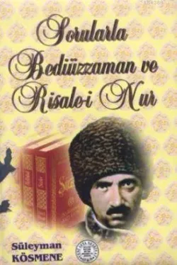 Sorularla Bediuzzaman ve Risale-i Nur- 2674