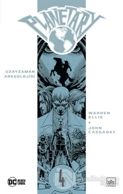 Planetary Cilt 4: Uzayzaman Arkeolojisi